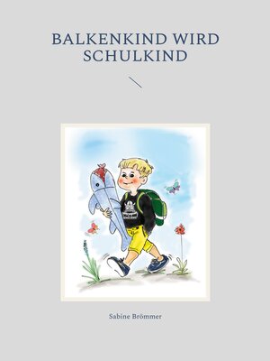 cover image of Balkenkind wird Schulkind